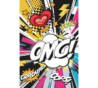 OMG! Notebook: 90 Page Pop Art Comic Journal | Creative and Bold Lined Notebook, Fun and bold notebook for students, teens, and pop culture lovers. Comic book style cover
