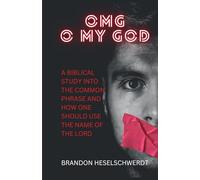 OMG: O My God (Let God be true Discipleship Series)