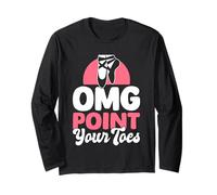 OMG Point Your Toes Funny Dance Teacher Ballet Gift Manga Larga