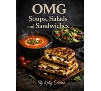 OMG SOUPS SALADS AND SANDWICHES (OMG COOKBOOKS)