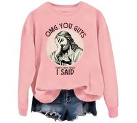 Omg You Guys That's Not What I Said Jesus - Sudadera, rosa, XL