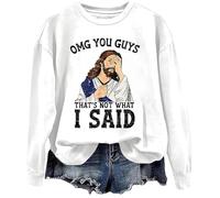 OMG You Guys That's Not What I Said Sudadera OMG You Guys That's Not What I Said Sudadera Camisa, blanco, M
