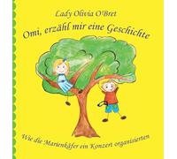 Omi, erzähl mir eine Geschichte: Wie die Marienkäfer ein Konzert organisierten