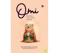 Omi, erzähle mir dein Leben: Ein liebevolles Erinnerungsbuch für Oma - das perfekte Geschenk zu Weihnachten & Geburtstag: Halte Omas Lebensgeschichten in diesem Erinnerungsalbum fest.