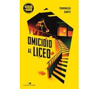 Omicidio al liceo (Il battello a vapore. Giallo e nero)