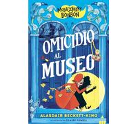 Omicidio al museo. Montgomery Bonbon (Narrativa fuori collana)