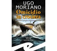 Omicidio in crociera. La decima indagine di Ardoino e Vassallo (Supernoir bross)