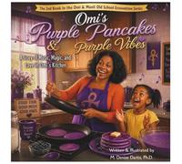 Omi's Purple Pancakes & Purple Vibes: A Story of Music, Magic, and Love in Omi's Kitchen