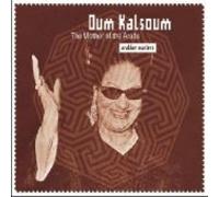 omme kolsoum - the mother of arabs