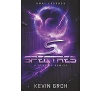 Omni Legends - Spectres: Riders of Demise (Spectres Series)