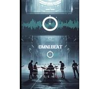 OMNIBEAT: LA REBELIÓN DEL RITMO (SCI-FI)
