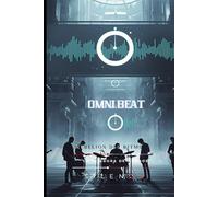 OMNIBEAT: LA REBELIÓN DEL RITMO (SCI-FI)
