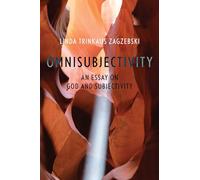 Omnisubjectivity: An Essay on God and Subjectivity