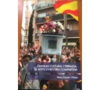 Omnium Cultural I Terrassa: 50 Anys D Historia Compartida