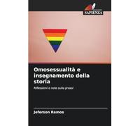 Omosessualità e insegnamento della storia: Riflessioni e note sulla prassi