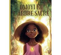 Omoyi et l'Arbre Sacré