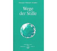 Omraam M Aivanhov Der Weg der Stille (Izvor) (Tapa blanda)