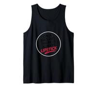 On A Bad Day There Is Always Lipstick Women Confidence |- Camiseta sin Mangas