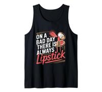 On A Bad Day There Is Always Lipstick Women Confidence - Camiseta sin Mangas