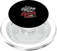 On A Bad Day There Is Always Lipstick Women Confidence ----- PopSockets PopGrip para MagSafe