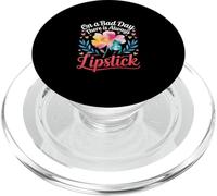On A Bad Day There Is Always Lipstick Women Confidence |- PopSockets PopGrip para MagSafe