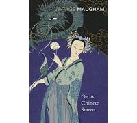 On A Chinese Screen (Vintage Classics) [Idioma Inglés]