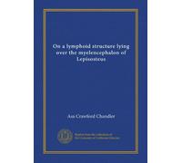 On a lymphoid structure lying over the myelencephalon of Lepisosteus