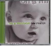 On a Mission - New Creation