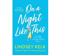 On a Night Like This: Escape to a night in Italy like no other with the funny, feelgood new romance from the Sunday Times bestselling author