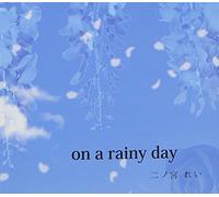 On a Rainy Day
