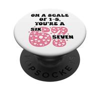 On a Scale of 1-5 Youre a 6-7 Valentine I Love 67 Valentines PopSockets PopGrip Adhesivo