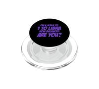 On A Scale of 1 To Libra How Balanced Are You? Libra Zodiac PopSockets PopGrip para MagSafe