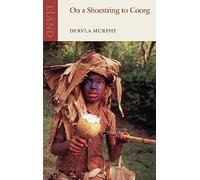 On a Shoestring to Coorg: An Experience of Southern India [Idioma Inglés]