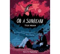 On a Sunbeam: Tillie Walden