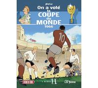 On a volé la coupe du monde, 1966 (L'Heure H)