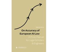 On Accuracy of European AI Law: A Proto Manual for Legal Scholars & Engineers