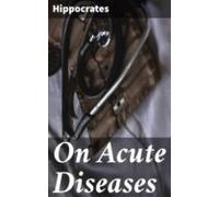 On Acute Diseases (ebook)