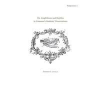 On Amphibians and Reptiles in Linnaeus's Students' Dissertations