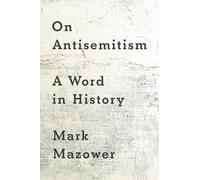 On Antisemitism: A Word in History