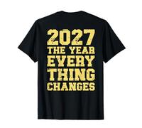 ON Back 2027 El año Que Todo Cambia Primer Contacto Abierto Camiseta