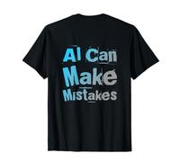 On Back Ai Broma La Inteligencia Artificial La IA Puede cometer Errores Camiseta