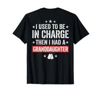 ON Back I Used To Be In Charge Granddaughter Grandma Grandpa Camiseta