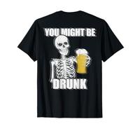 (ON Back) Skeleton You Might Be Drunk Funny Beer Drinking Camiseta