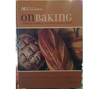 On Baking: A Textbook of Culinary Fundamentals
