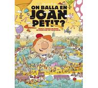 On balla en Joan Petit? Busca i troba un munt de coses per tot Catalunya (Petits curiosos)