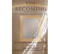 On Becoming: An Anthology of Authors from Kingdom Family Worship Center International