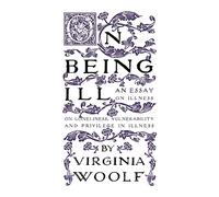On Being Ill