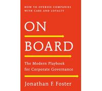 On Board: The Modern Playbook for Corporate Governance