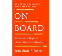 On Board: The Modern Playbook for Corporate Governance