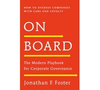On Board: The Modern Playbook for Corporate Governance